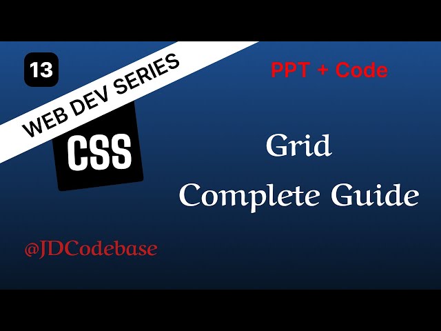 CSS Grid – Complete Guide | CSS Tutorial for Beginners | Web Development Series | JDCodebase