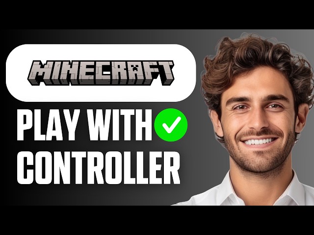 How To Play Minecraft Java with a Controller (Full Guide 2025)