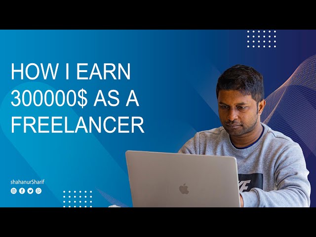 ফ্রিল্যান্সিং শিখুন - ঘরে বসে মাসে আয় করুন $5000- $10000 USD - Freelancing Tutorial Bangla