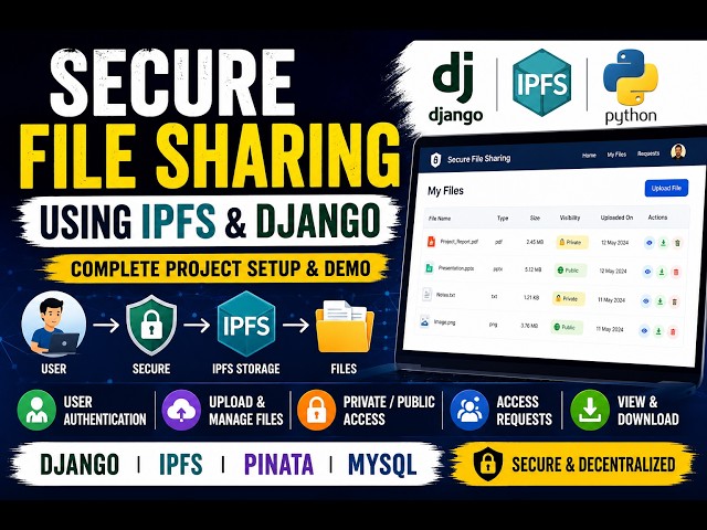 Secure File Sharing Using IPFS & Django | Complete Project Setup & Demo | Link in Comments