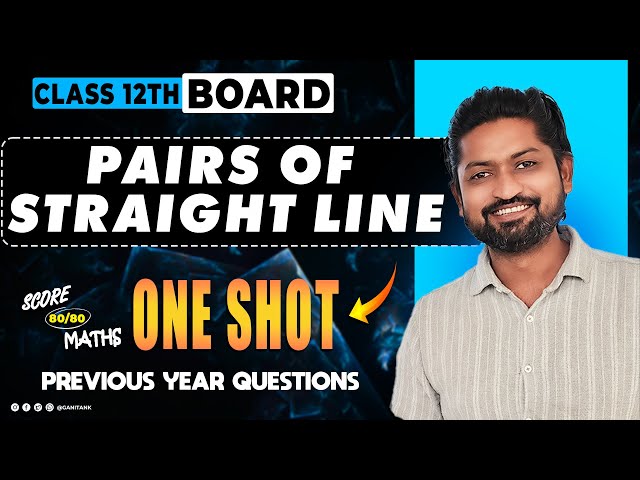 PAIR OF STRAIGHT  ONE SHOT| Previous Year Questions | Maharashtra Boards HSC 2025 | GanitAnk#hsc2025