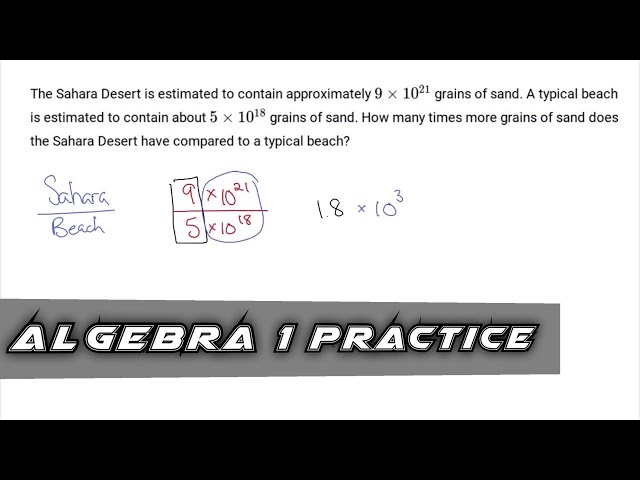 Algebra 1 Practice - Scientific Notation Word Problem About Grains of Sand