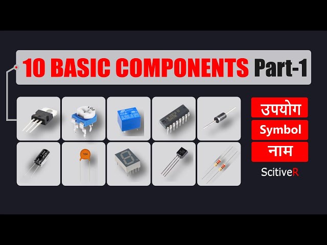 10 Basic electronics components Part-1 | Name Symbols and Uses in hindi