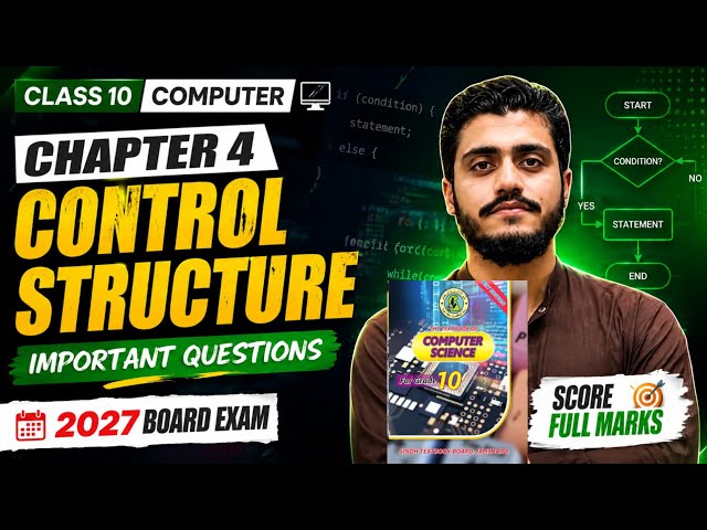 Chapter 4 Control Structure Class 10 New Computer Book Most Important Questions || 2027 Sindh Board 