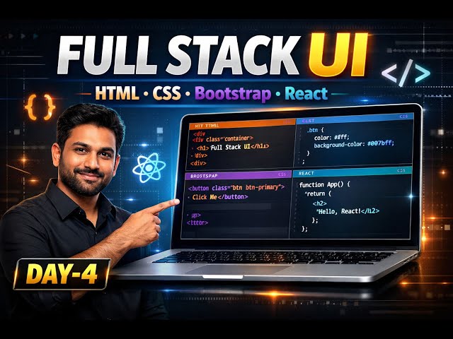 Full Stack UI Development Day 5 | HTML CSS Bootstrap React | Frontend Roadmap 2026