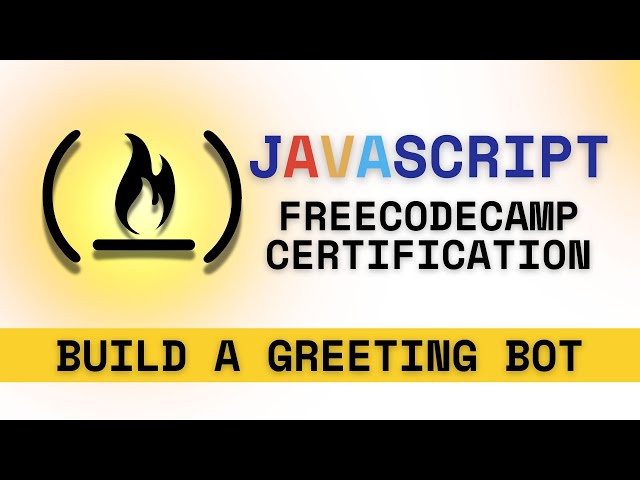 FreeCodeCamp Build a Greeting Bot for Beginners