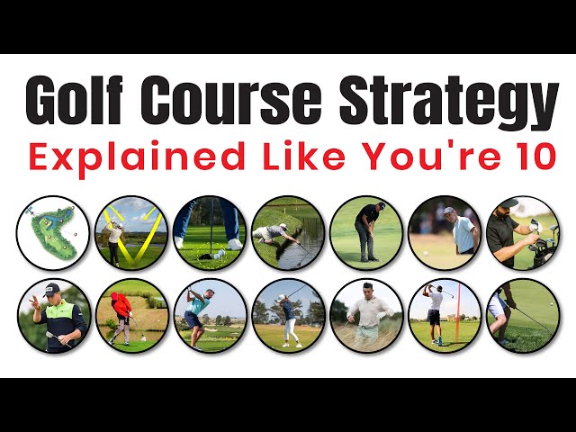 Golf Course Strategy Explained Like You're 10