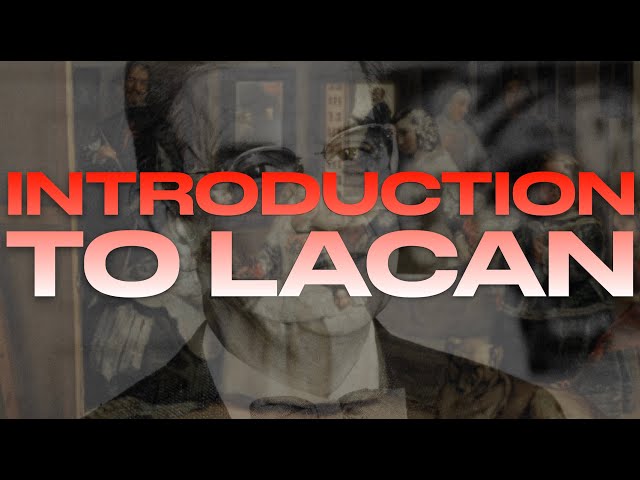 INTRODUCTION TO LACAN (w/ Todd McGowan)
