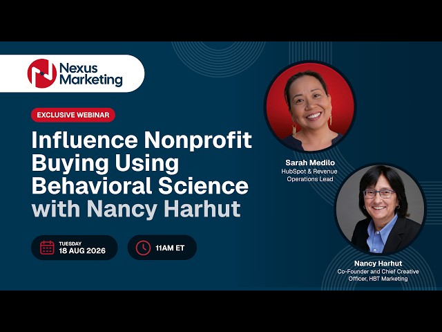 Webinar Recap | Influence Nonprofit Buying Using Behavioral Science with Nancy Harhut