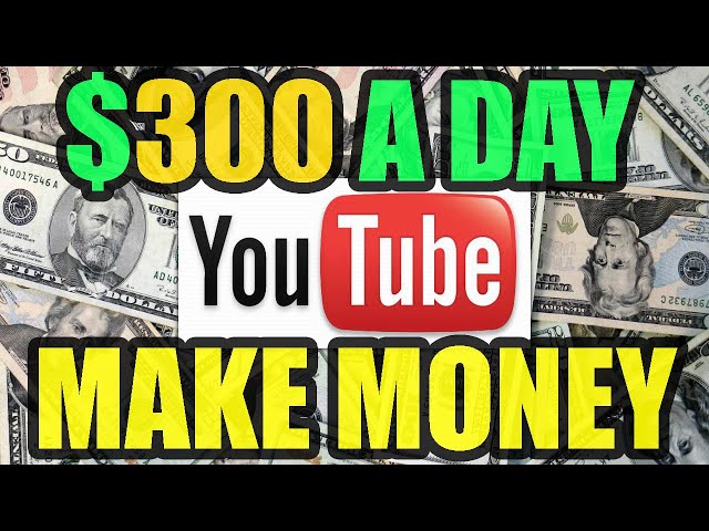 HOW TO MAKE MONEY $300 A DAY ON YOUTUBE WITHOUT MAKING VIDEOS 10000 DOLLARS A MONTH! Make Money Fast
