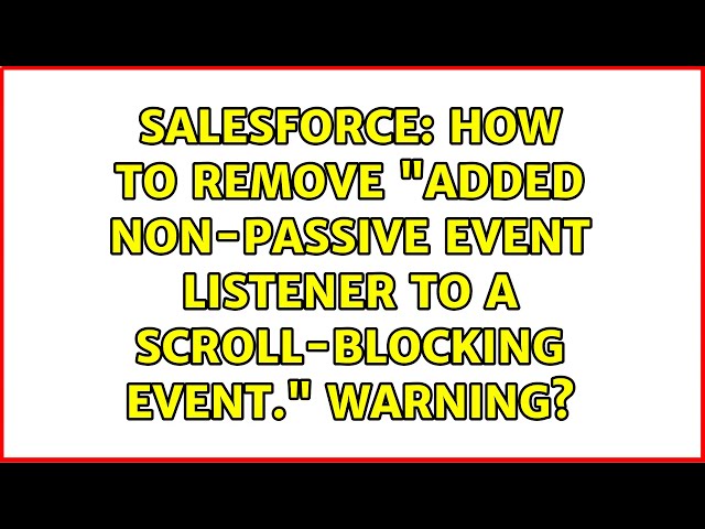 How to remove "Added non-passive event listener to a scroll-blocking ＜some＞ event." warning?