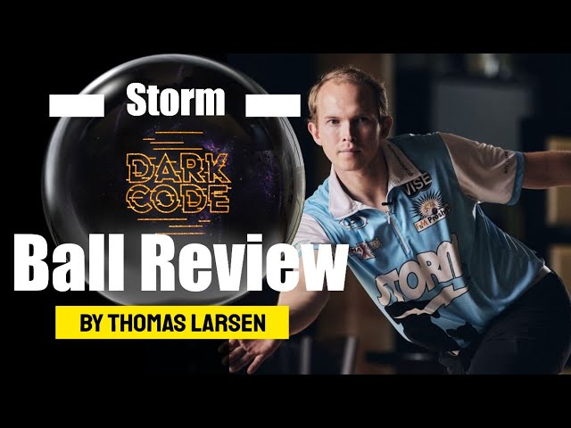 Storm Dark Code Bowling Ball Review by PBA Pro Thomas Larsen - Emax Bowling Ball Review