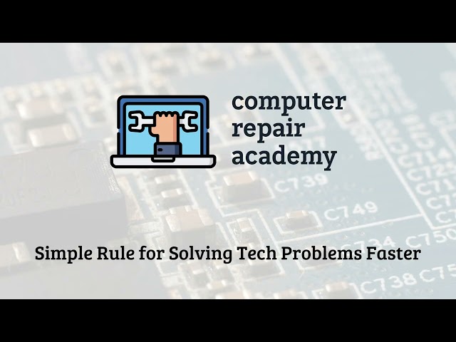 Lesson 10 - Simple Rule for Solving Tech Problems Faster