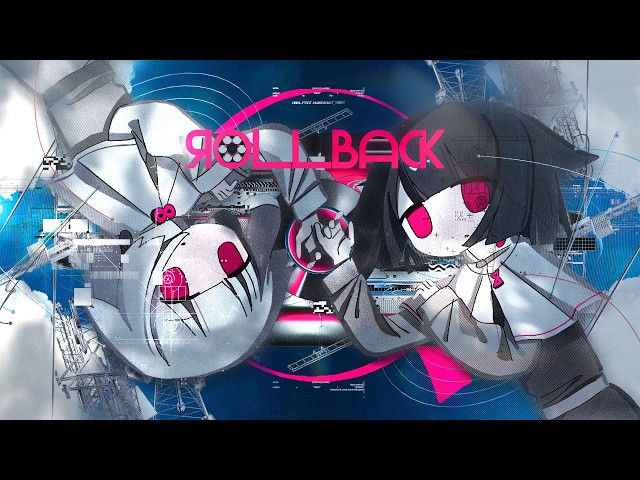 ariiol - rollback/Q ft.ナースロボ＿タイプＴ