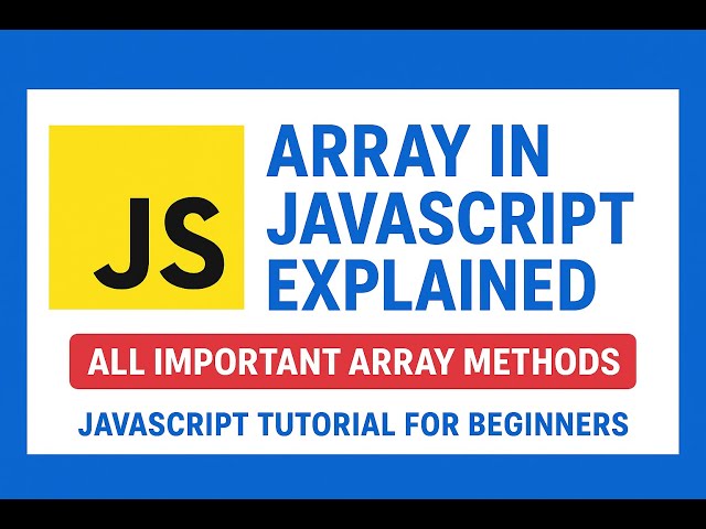 Lecture 15:Array in Javascript | Javascript array methods | Javascript full couse 2025 #javascript