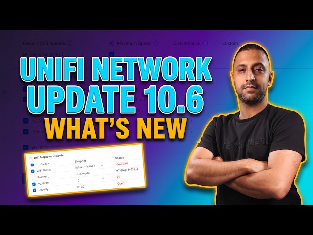 What's New in UniFi Network 10.6? Full Breakdown