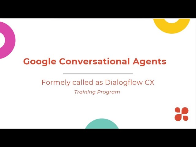 Build AI Chatbots with Dialogflow CX | Google Conversational Agents Training Demo - Batch 5