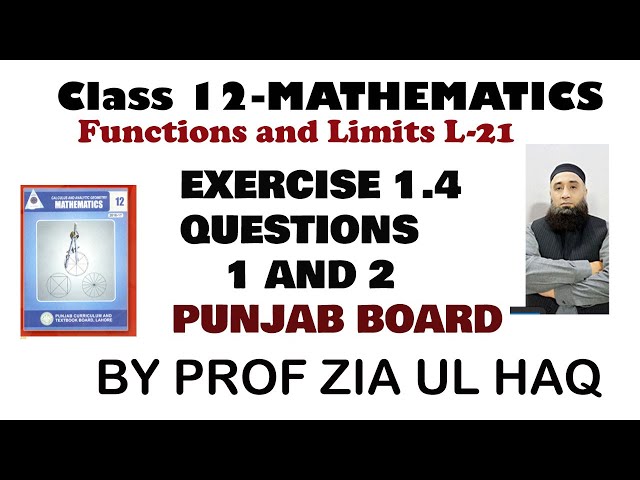 Class 12 Maths: Solution of Questions 1 and 2 | Functions and Limits | Exercise 1.4 ||ICS MATHS