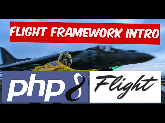 PHP Flight Framework Simple Introductory Video