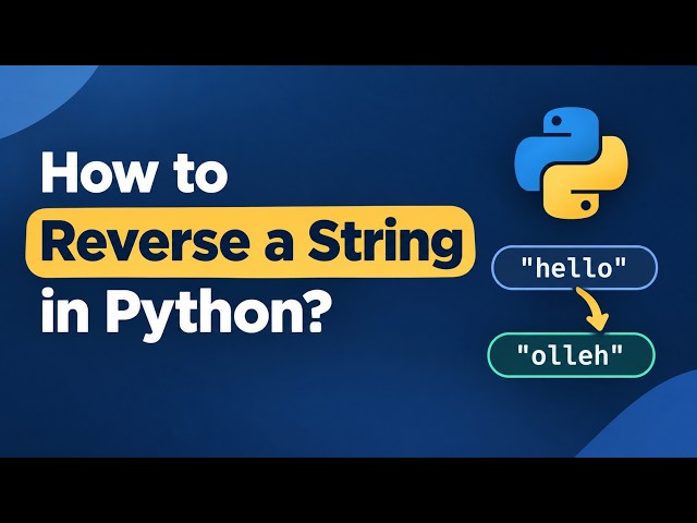 How To Reverse A String In Python? | Python Me String Reverse Kaise Kare? | Reversing String
