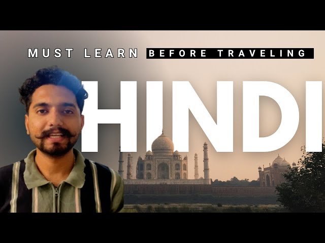 Learn Basic Hindi for Travelers – Speak Hindi Confidently in India!
