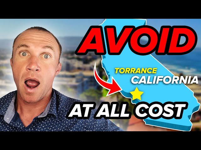 6 Reasons You MIGHT NOT SURVIVE Living in TORRANCE California! 😱 [Watch Before Moving! 🚨]