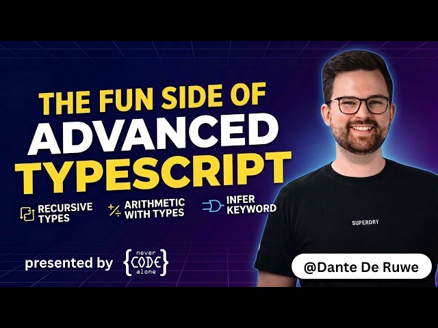 The Fun Side of Advanced TypeScript - live coding session with Dante De Ruwe