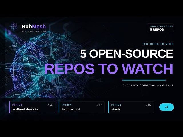 5 Open-Source AI Repos Worth Watching