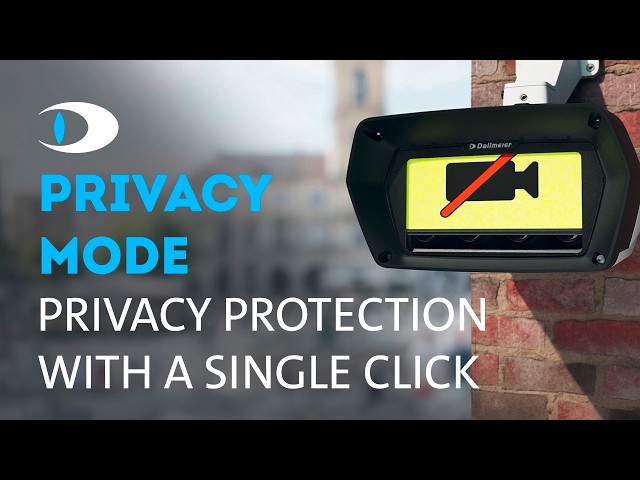 #videosurveillance  & #dataprotection: Privacy Mode – Maximum Privacy with One Click