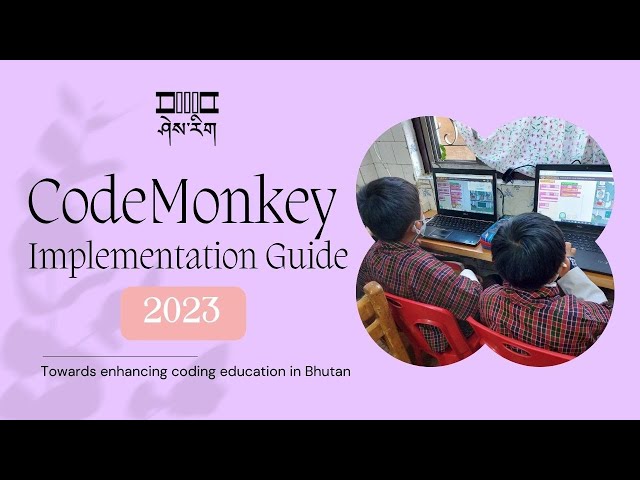 2023 CodeMonkey Implementation Guide_Bhutan