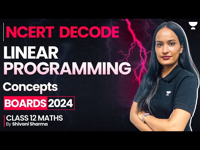 Linear Programming 🔥| Concepts and Exercise 🔥| Chapter 12 | Class 12 Maths | Shivani Sharma