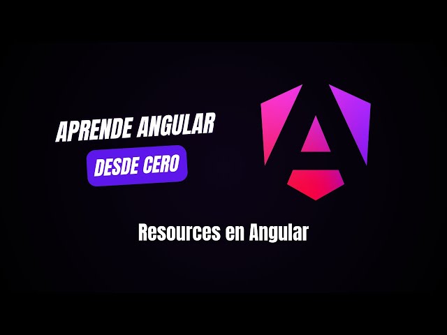 Peticiones reactivas con resource, rxResource y httpResource | Curso de Angular desde CERO