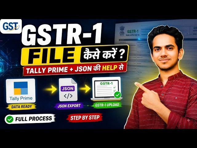 GSTR-1 Filing in Tally Prime Using JSON || Step by Step Full Process in Hindi ||