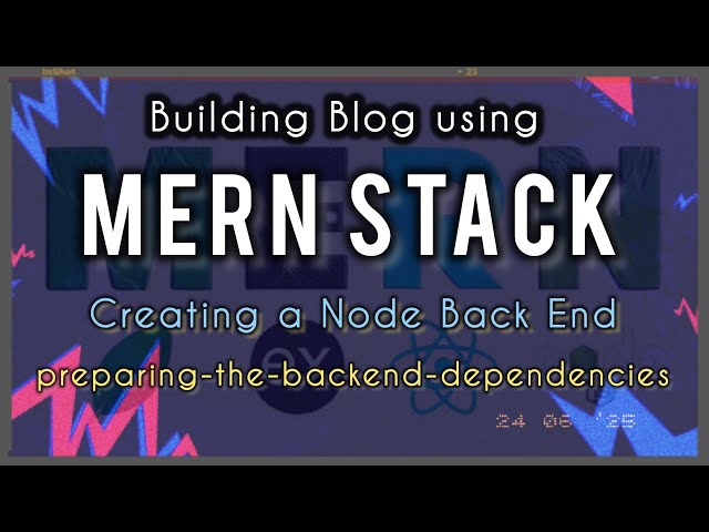 preparing-the-backend-dependencies | Building Blog using MERN Stack