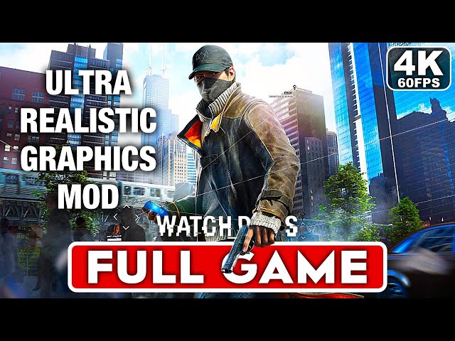 WATCH DOGS Gameplay Walkthrough Part 1 FULL GAME - ULTRA REALISTIC GRAPHICS [4K 60FPS] No Commentary