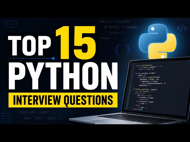 Top 15 Python Interview Questions & Answers | Python Interview Preparation | Coding Interviews