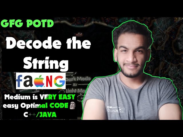 Decode the string | gfg potd | 01-03-25 | GFG Problem of the day
