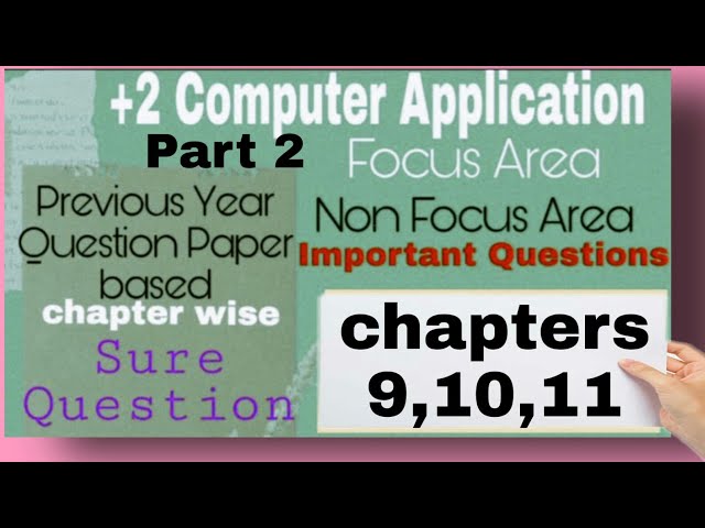 Plus Two Computer Application Focus Area Non Focus Area Important question Answers | Chapter wise