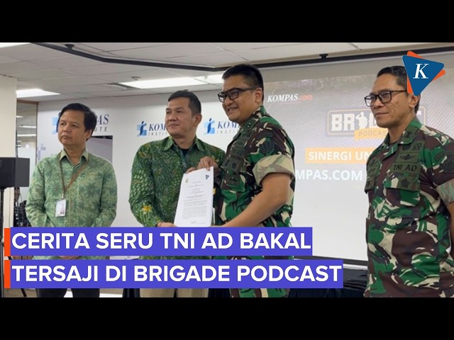 Kompas.com and the Indonesian Army Present Another Side of the Military on “Brigade Podcast”