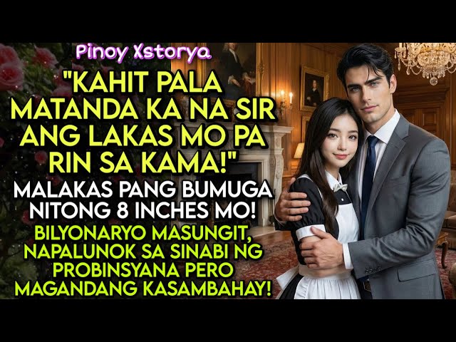 BILYONARYO, BUMIGAY SA PROBINSYANANG KASAMBAHAY | RAMON & THEA | PINOY XSTORYA | TAGALOG STORIES