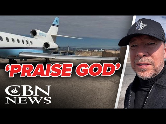 Donnie Wahlberg Praises God After Terrifying Plane Incident