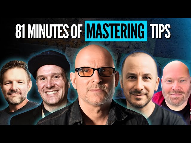 Top Mastering Engineers Reveal Their Process