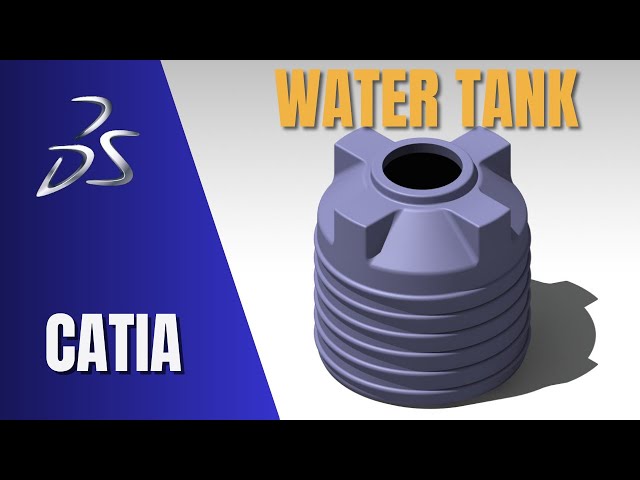 Water Tank Design in CATIA | Step-by-Step Tutorial with 2D Drafting Sheet