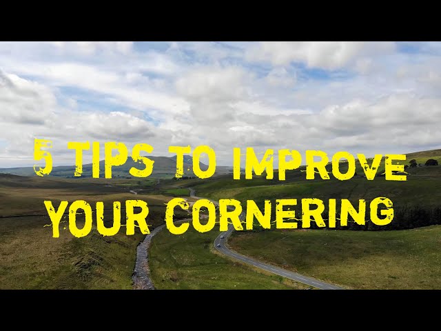 5 Tips to Improve Your Cornering