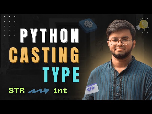 Python Type Casting Explained in Bangla | Python Tutorial | Jawad Codes
