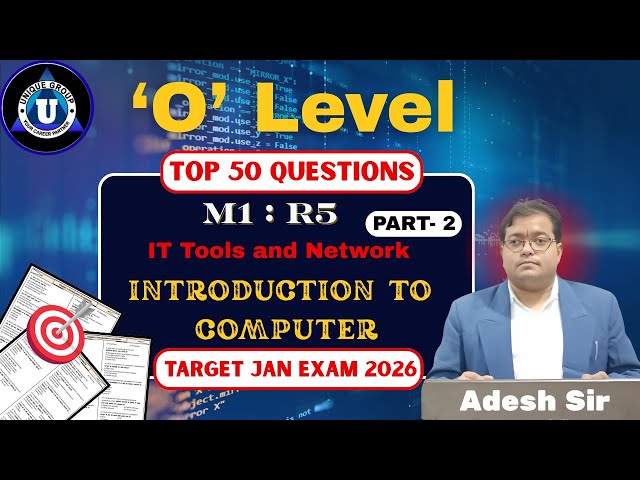 M1 : R5  MCQ  (INTRODUCTION TO COMPUTER)  Part-  2 BY ADESH SIR #olevel #olevelexam