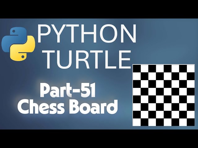 Python Turtle Chess Board Tutorial | Python for Beginners Step by Step  | Infosmart Solutions