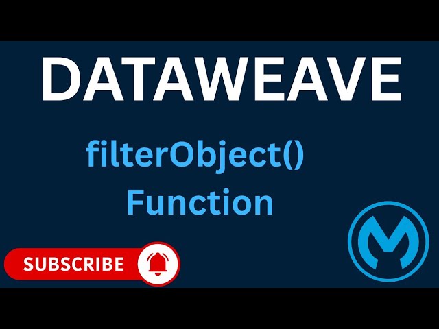 Master filterObject in DataWeave 2.0 | MuleSoft Tutorial