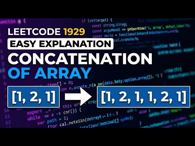 LeetCode 1929 Explained Easily | Concatenation of Array | Best Beginner Explanation in C