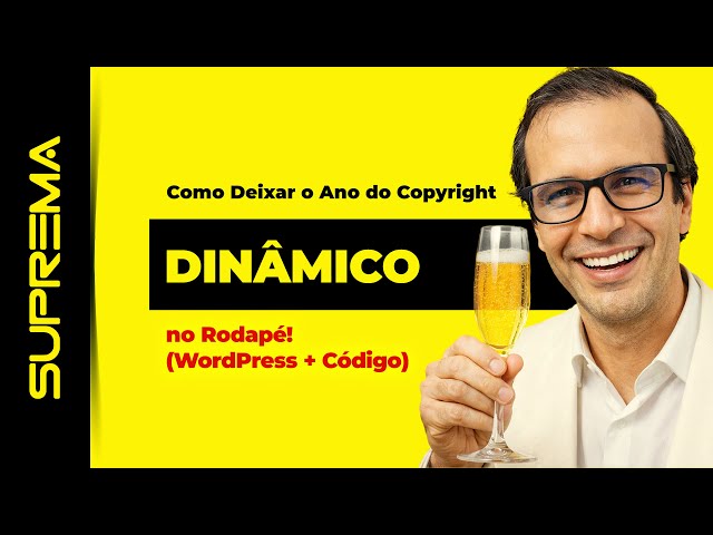 Como Deixar o Ano do Copyright DINÂMICO no Rodapé (WordPress + Código)